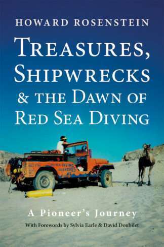 Book cover: Treasures, Shipwrecks and the Dawn of Red Sea Diving by Howard Rosenstein (revised paperback)