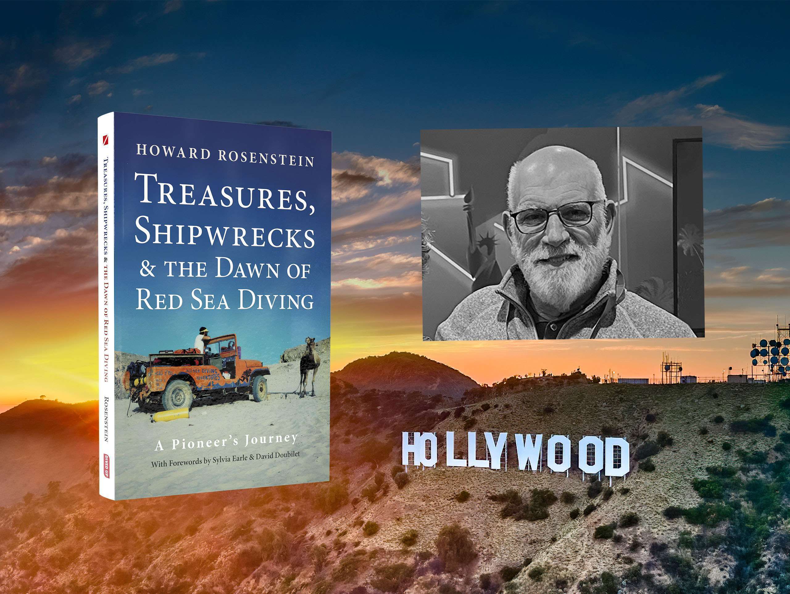 Treasures, Shipwrecks and the Dawn of Red Sea Diving and Howard Rosenstein in Hollywood